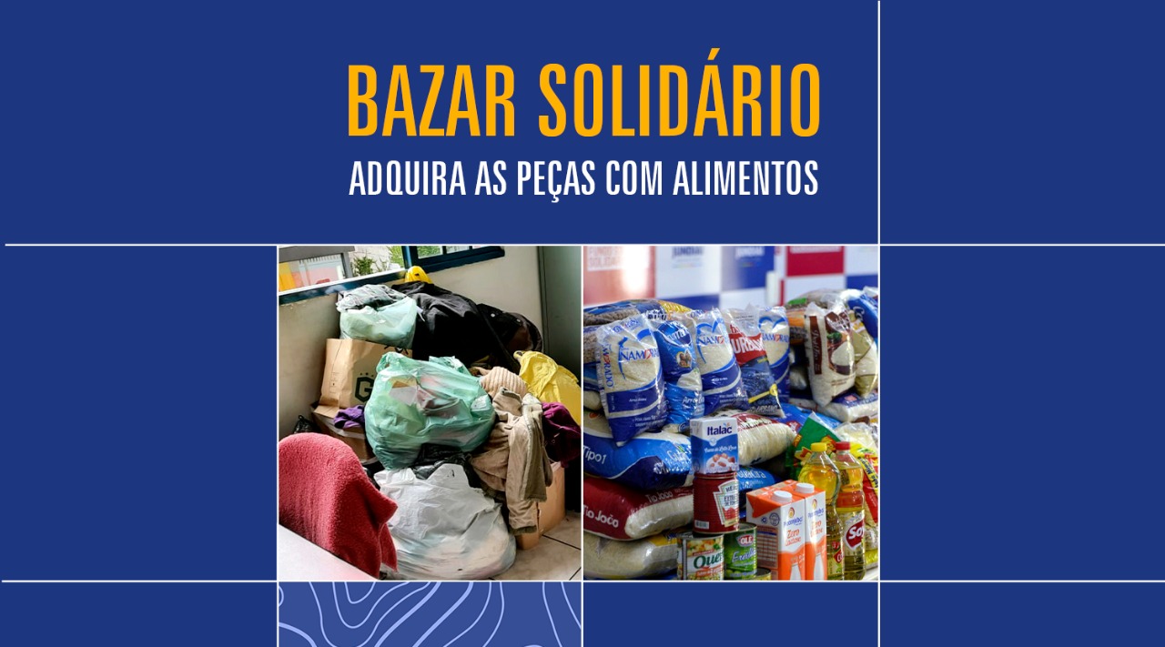 Bazar Solidário será nos dias 1º e 2 de maio, das 9 às 15 horas. Traga seu alimento e participe!