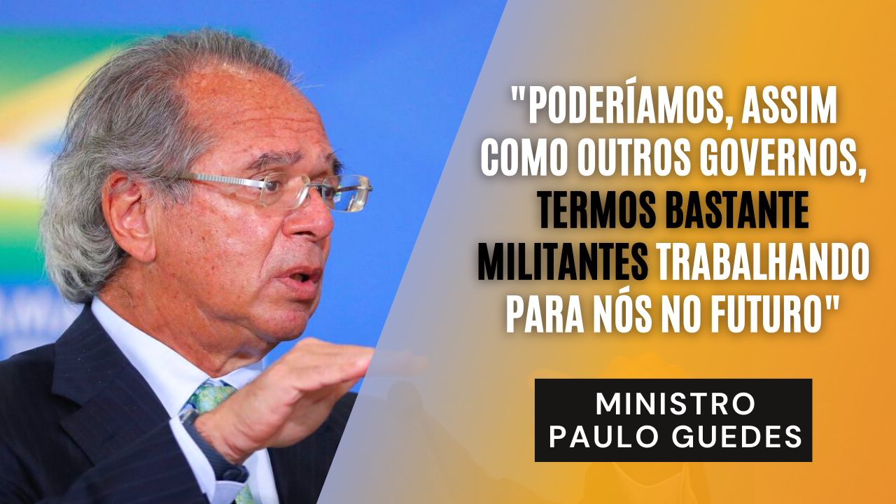 Repúdio à PEC 32 | Declarações do ministro Paulo Guedes são um desserviço ao País