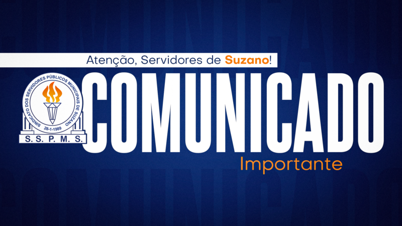 ATENÇÃO | Comunicado aos Servidores Públicos Municipais de Suzano sobre a Contribuição Assistencial