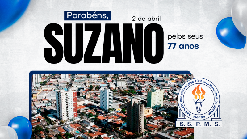 Suzano celebra 77 anos | Nós, Servidores, somos protagonistas desta história de muitas lutas e avanços