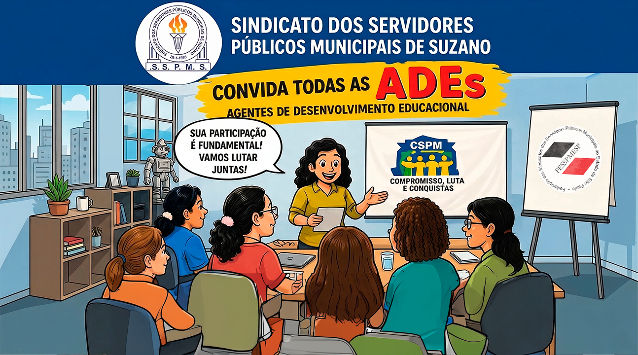 ADEs de Suzano se reúnem no Sindicato na próxima terça, dia 14 de abril, para definir rumos da mobilização por valorização