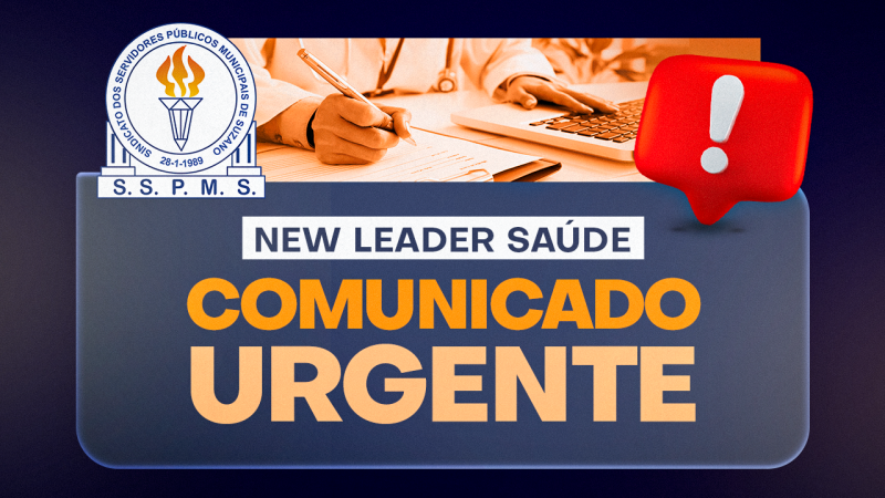 COMUNICADO URGENTE | Servidores com plano New Leader devem procurar o Sindicato imediatamente